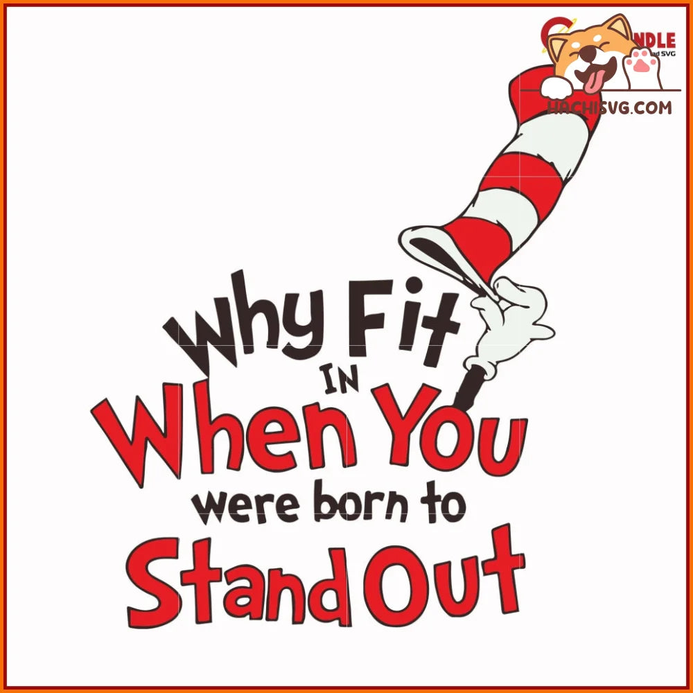 Why fit in when you were born to stand out svg, Dr seuss bundle svg, d ...
